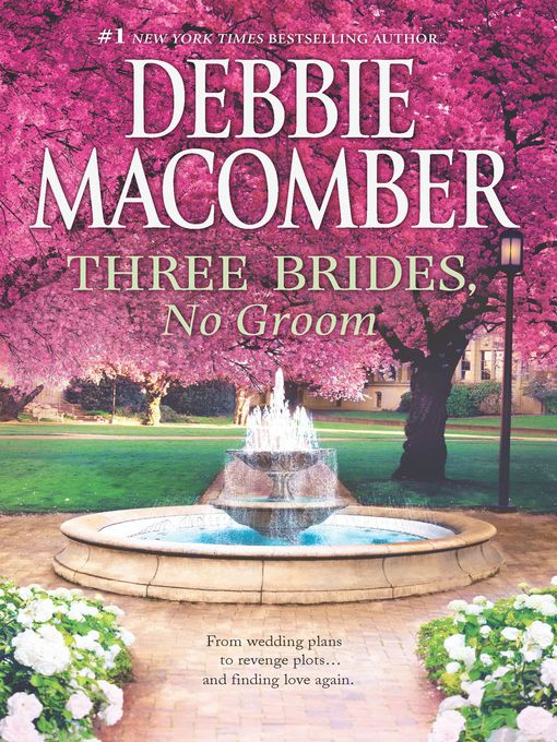 Title details for Three Brides, No Groom by Debbie Macomber - Available